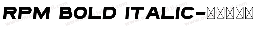 RPM Bold Italic字体转换